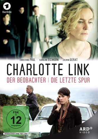 Charlotte Link - Die letzte Spur