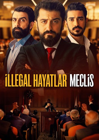 İllegal Hayatlar: Meclis