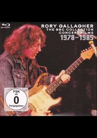 Rory Gallagher - The BBC Concert Films 1978 - 1985