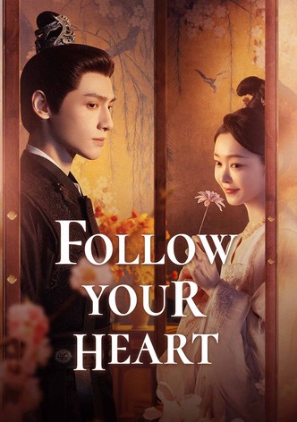 Follow Your Heart