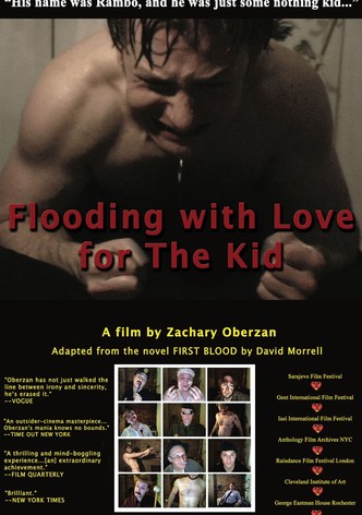 Flooding with Love for The Kid
