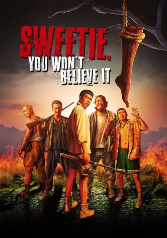 Sweetie, You Won't Believe It