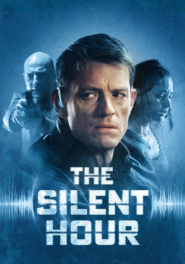 The Silent Hour Stream Jetzt Film online anschauen