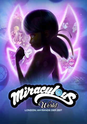 Miraculous World London: Am Rande der Zeit