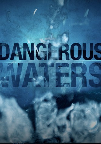 Dangerous Waters