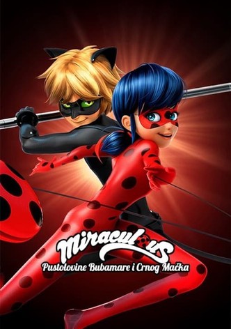 Miraculous - Pustolovine Bubamare i Crnog Mačka