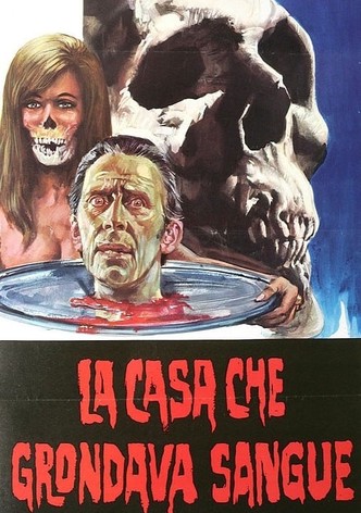 La casa che grondava sangue