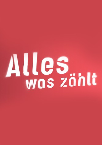 Alles was zählt