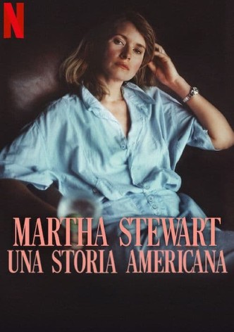 Martha Stewart: una storia americana