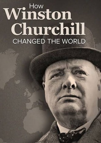 How Winston Churchill Changed the World