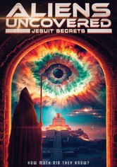 Aliens Uncovered: Jesuit Secrets