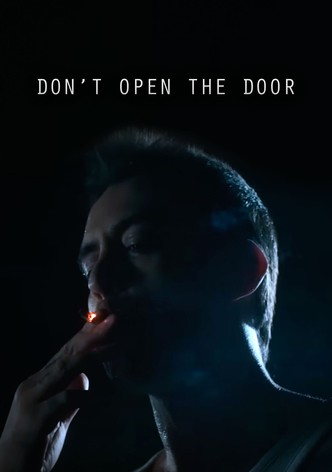 Don't Open the Door