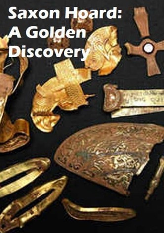 Saxon Hoard: A Golden Discovery