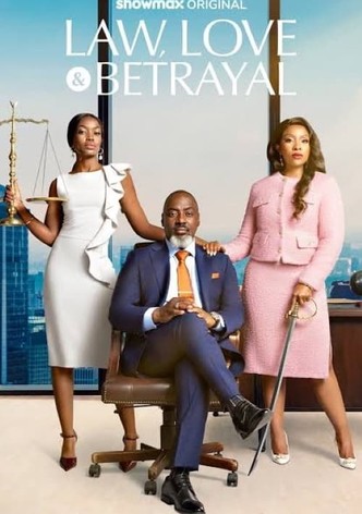 Law, Love and Betrayal