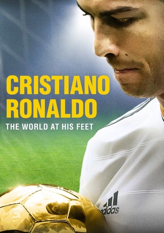 Cristiano Ronaldo: World at His Feet