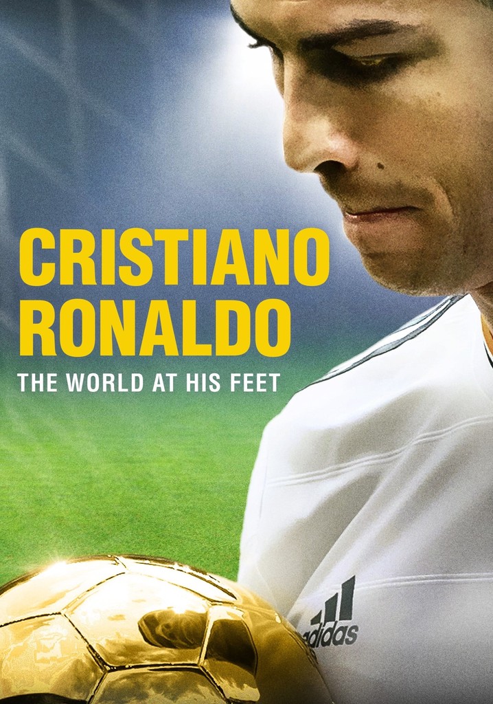 Cristiano Ronaldo: World at His Feet