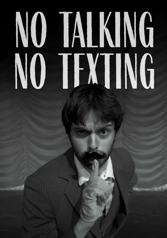No Talking, No Texting