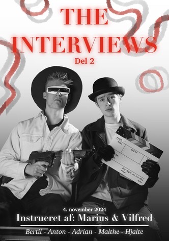 The Interviews: Part 2
