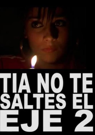 Tía, no te saltes el eje 2