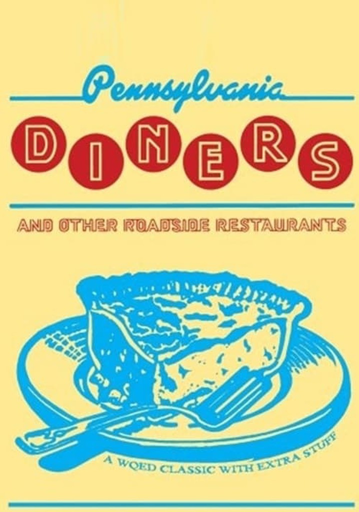 Pennsylvania Diners and Other Roadside Restaurants