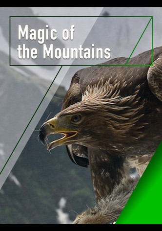 Magic of the Mountains