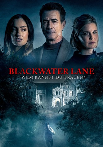 Blackwater Lane - Wem kannst Du trauen?