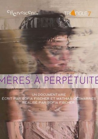 Mères à perpétuité