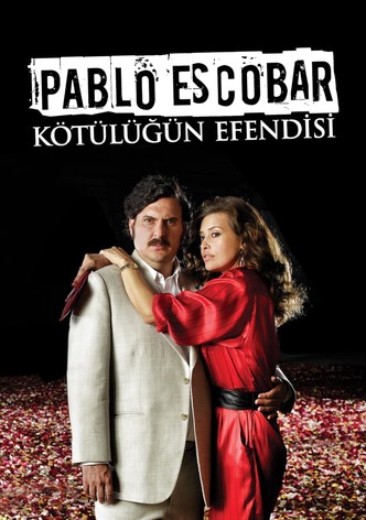 Pablo Escobar: Kötülüğün Efendisi