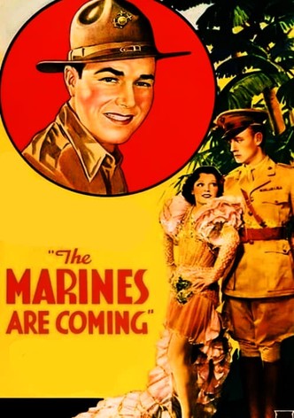 The Marines Are Coming