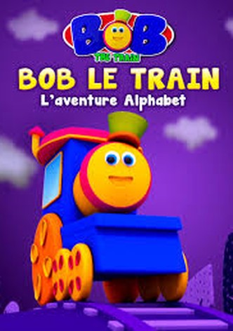 Bob le Train L'alphabet Aventure Pour les Enfants en Français
