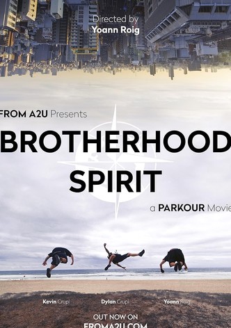 Brotherhood Spirit, a Parkour Movie