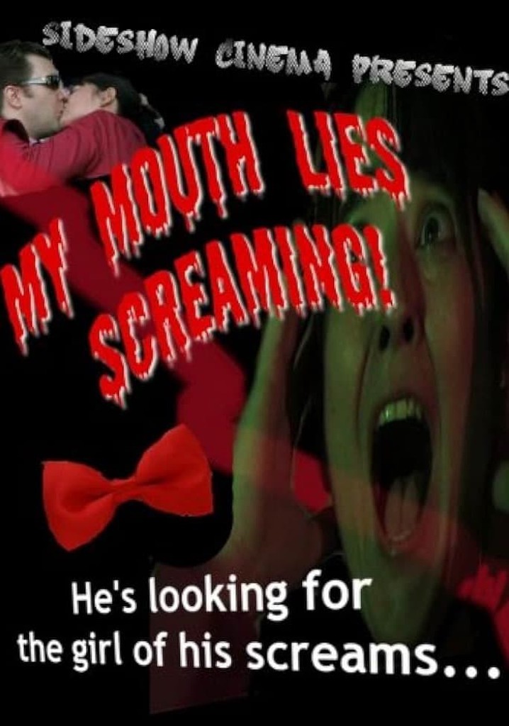 My Mouth Lies Screaming