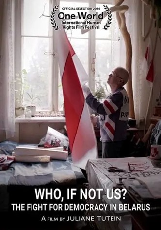 Who, If Not Us? The Fight for Democracy in Belarus