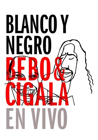Blanco y negro: Bebo & Cigala en vivo