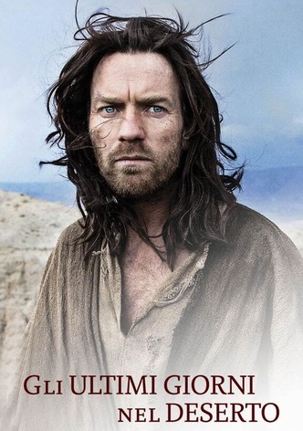 Gli ultimi giorni nel deserto