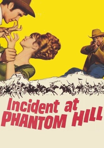 Incident at Phantom Hill