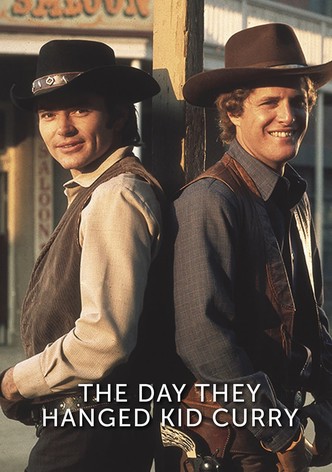 The Day They Hanged Kid Curry