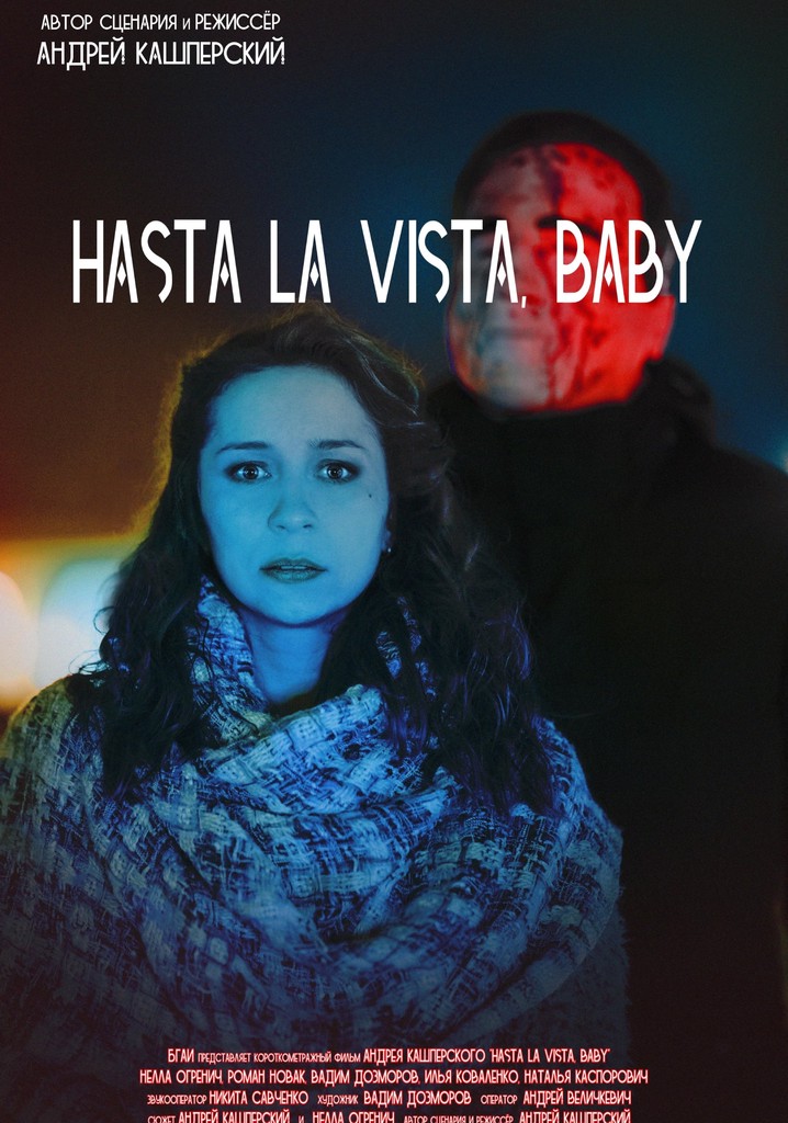 Hasta La Vista, Baby