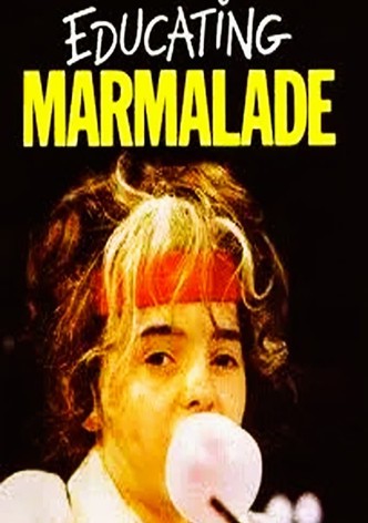 Educating Marmalade