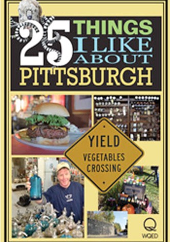 25 Things I Like About Pittsburgh