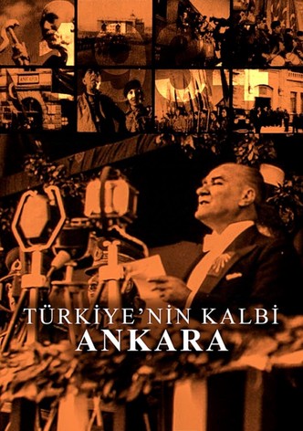 Ankara - Heart of Turkey