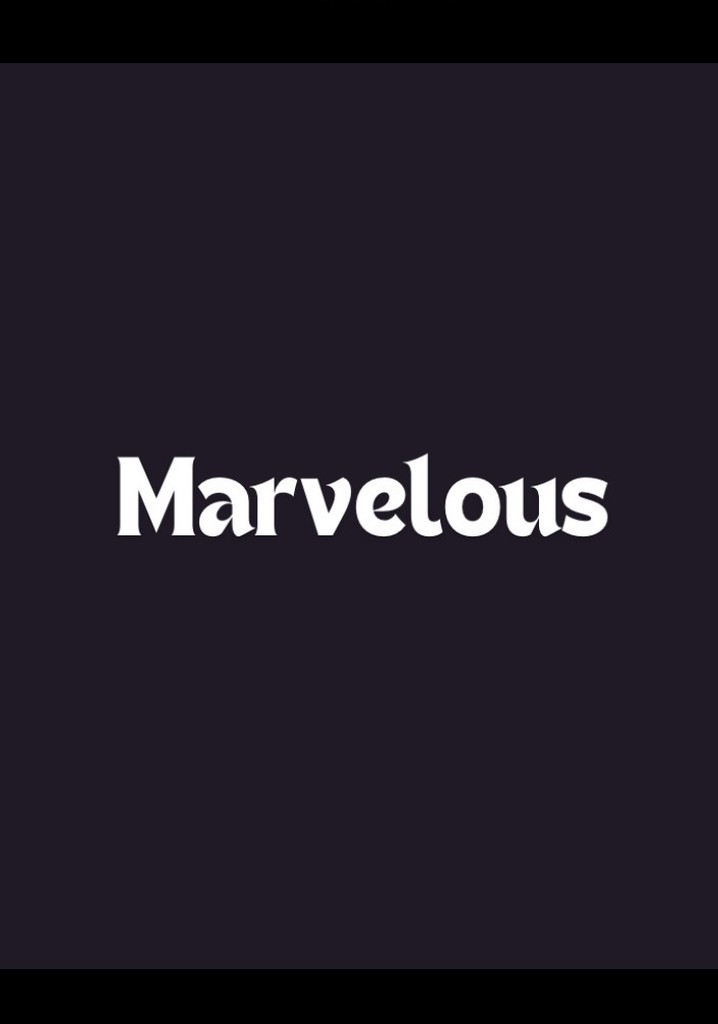 Marvelous