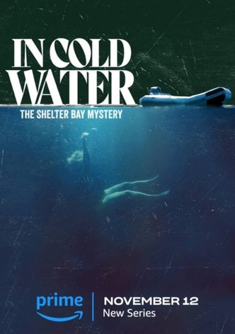 In Cold Water: The Shelter Bay Mystery