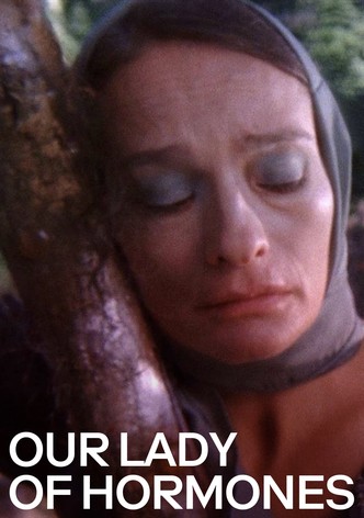 Our Lady of Hormones