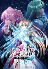 Our Last Crusade or the Rise of a New World - Kausi 2