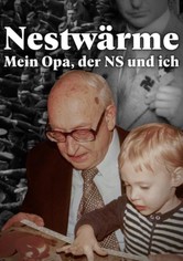 Nestwärme - Mein Opa, der Nationalsozialismus und ich