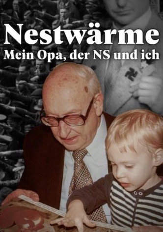 Nestwärme - Mein Opa, der Nationalsozialismus und ich