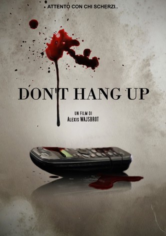 Don't Hang Up