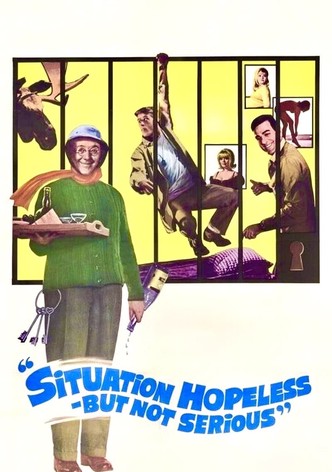 Situation Hopeless — But Not Serious