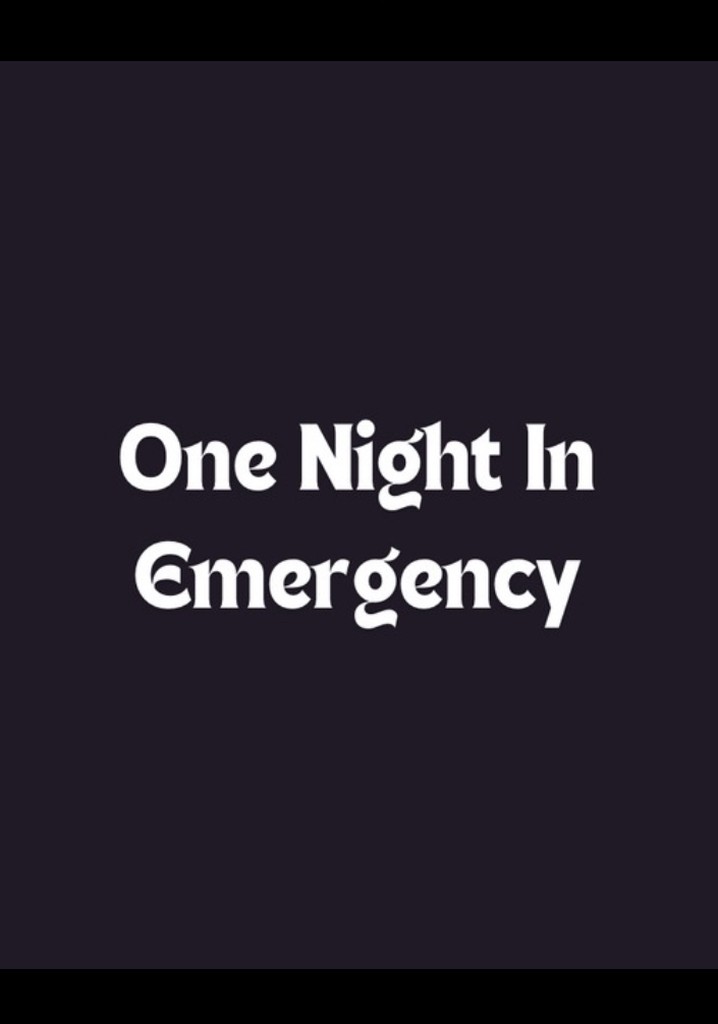 One Night in Emergency